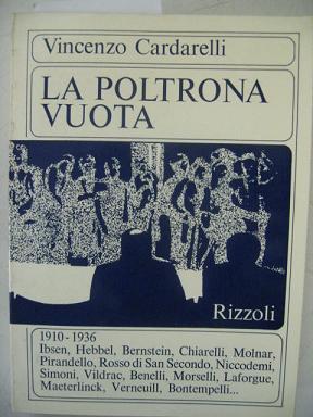 VINCENZO CARDARELLI - LA POLTRONA VUOTA a cura di C.A. Cibotto e Bruno Blasi - Rizzoli  (foto da eBay)