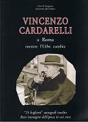 “Vincenzo Cardarelli a Roma mentre l’Urbe cambia” - di Memmo Caporilli 
