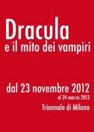 Alla Triennale di Milano “Dracula e il mito dei vampiri”