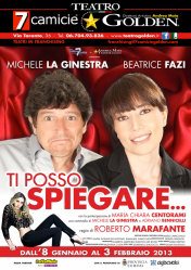 “Ti posso spiegare…” di Michele La Ginestra per la Regia di Roberto Marafante in scena al Teatro Golden di Roma