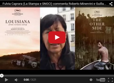 Fulvia Caprara de La Stampa e SNGCI commenta Roberto Minervini e Guillaume Nicloux