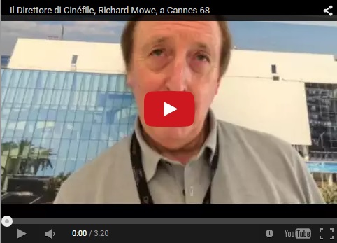 Il  Direttore di Cinéfile Richard Mowe a Cannes 68