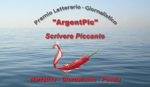 Premio “ArgentPic Scrivere Piccante” (Narrativa – Poesia – Giornalismo). Scadenza presentazione opere  prorogata al 4 Luglio 2016
