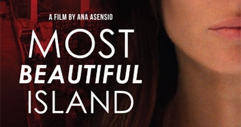 Most Beautiful Island, la plurimemiata opera prima di Ana Asensio nelle sale italiane