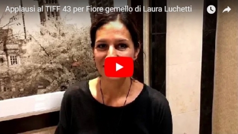 Applausi al TIFF 43 per Fiore gemello di Laura Luchetti