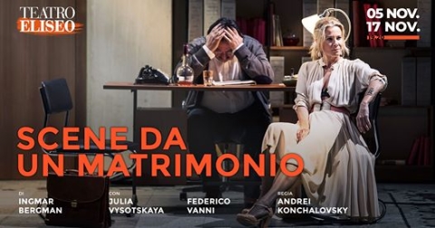 Scene da un matrimonio di Ingmar Bergman, regia di Andrei Koncialovsky, al Teatro Eliseo di Roma