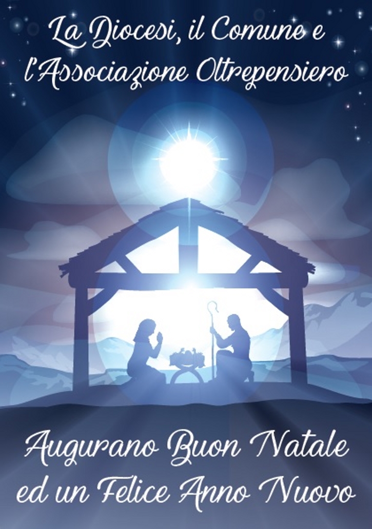 Buon Natale e Felice Anno Nuovo Diocesi Comune Oltrepensiero